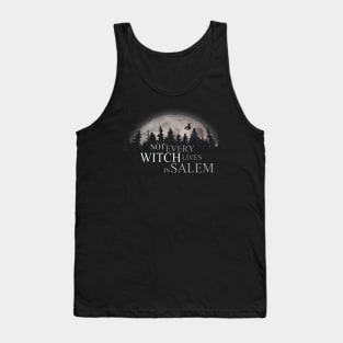 Not Every Witch Lives in Salem Halloween T-Shirt Tank Top